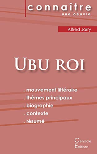 Imagen de archivo de Fiche de lecture Ubu roi de Alfred Jarry (Analyse littraire de rfrence et rsum complet) (French Edition) a la venta por GF Books, Inc.