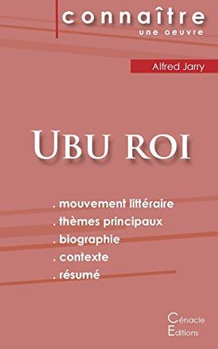 Stock image for Fiche de lecture Ubu roi de Alfred Jarry (Analyse littraire de rfrence et rsum complet) (French Edition) for sale by GF Books, Inc.
