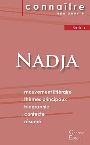 Imagen de archivo de Fiche de lecture Nadja de Breton (Analyse littraire de rfrence et rsum complet) (French Edition) a la venta por Book Deals