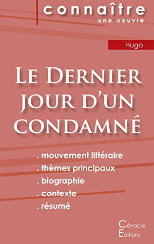 Stock image for Fiche de lecture Le Dernier jour d'un condamn de Victor Hugo (Analyse littraire de rfrence et rsum complet) (French Edition) for sale by GF Books, Inc.