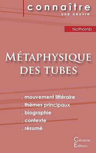Stock image for Fiche de lecture Mtaphysique des tubes de Amlie Nothomb (Analyse littraire de rfrence et rsum complet) (French Edition) for sale by Lucky's Textbooks