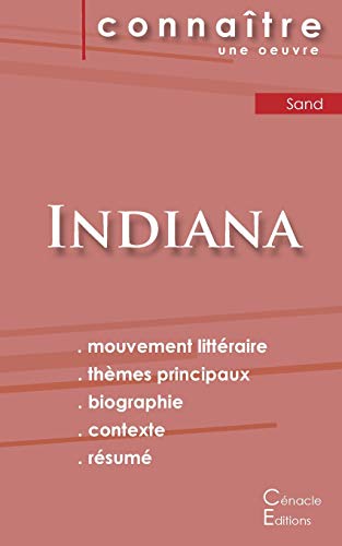 Stock image for Fiche de lecture Indiana de George Sand (Analyse littraire de rfrence et rsum complet) (French Edition) for sale by GF Books, Inc.