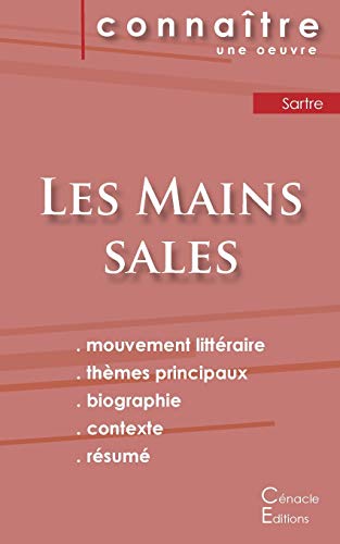 Stock image for Fiche de lecture Les Mains sales de Jean-Paul Sartre (Analyse littraire de rfrence et rsum complet) (French Edition) for sale by GF Books, Inc.