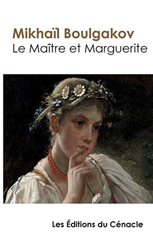 9782367888705: Le Matre et Marguerite (dition de rfrence)
