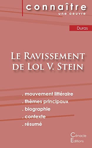 Beispielbild fr Fiche de lecture Le Ravissement de Lol V. Stein de Marguerite Duras (Analyse littraire de rfrence et rsum complet) (French Edition) zum Verkauf von GF Books, Inc.