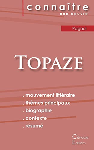 Stock image for Fiche de lecture Topaze (Analyse littraire de rfrence et rsum complet) (French Edition) for sale by Books Unplugged