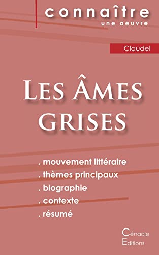 9782367889511: Fiche de lecture Les mes grises de Claudel (Analyse littraire de rfrence et rsum complet)