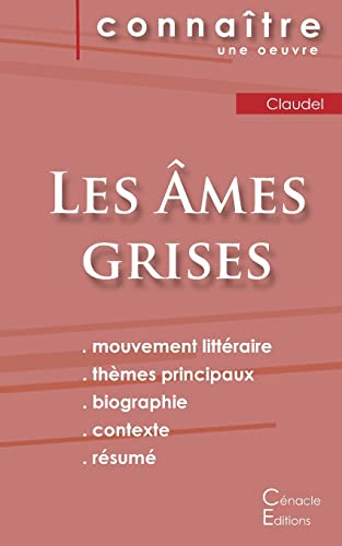 Stock image for Fiche de lecture Les mes grises de Claudel (Analyse littraire de rfrence et rsum complet) for sale by Buchpark