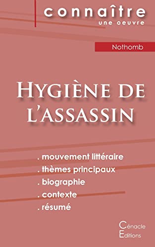 Stock image for Fiche de lecture Hygine de l'assassin de Nothomb (Analyse littraire de rfrence et rsum complet) (French Edition) for sale by Book Deals