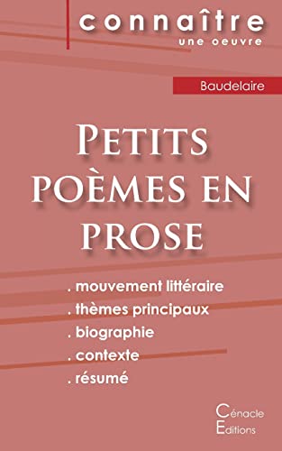 Stock image for Fiche de lecture Petits pomes en prose de Baudelaire (Analyse littraire de rfrence et rsum complet) (French Edition) for sale by GF Books, Inc.