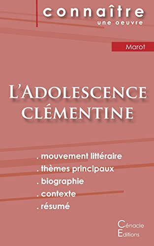 Beispielbild fr Fiche de lecture L'Adolescence clmentine de Clment Marot (Analyse littraire de rfrence et rsum complet) (French Edition) zum Verkauf von GF Books, Inc.