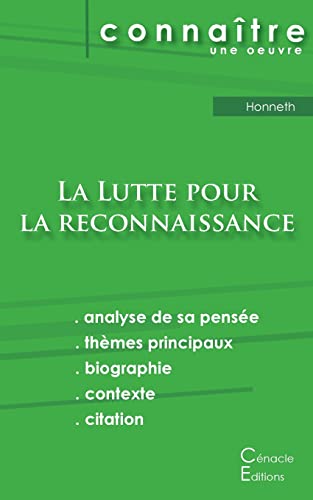 Stock image for Fiche de lecture La Lutte pour la reconnaissance de Honneth (Analyse philosophique de rfrence et rsum complet) (French Edition) for sale by GF Books, Inc.