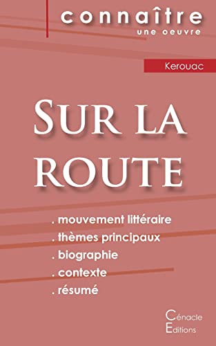 9782367889849: Fiche de lecture Sur la route de Jack Kerouac (Analyse littraire de rfrence et rsum complet)