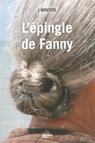 Stock image for L'pingle de Fanny Wouters, Josette for sale by BIBLIO-NET