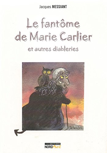 Stock image for Le fantme de Marie Carlier for sale by Ammareal