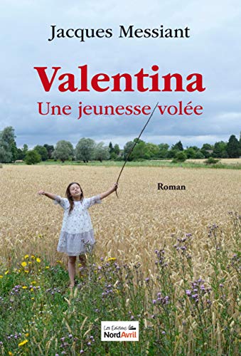 Stock image for Valentina, une jeunesse vole for sale by Chapitre.com : livres et presse ancienne