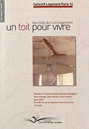 Beispielbild fr Un toit pour vivre : Les mots du mal-logement zum Verkauf von Ammareal