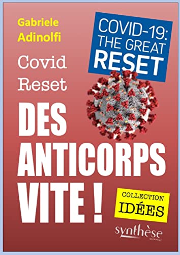 Beispielbild fr Covid Reset. Des anticorps vite ! zum Verkauf von Gallix
