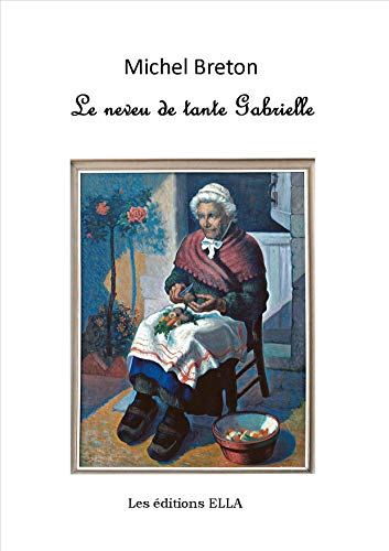 9782368030059: Le neveu de tante Gabrielle