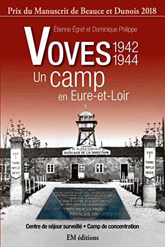 Beispielbild fr Le camp de Voves (French Edition) zum Verkauf von Gallix