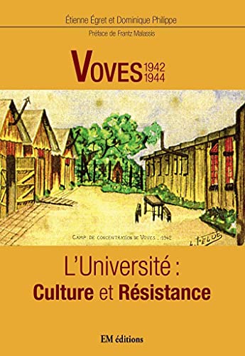 Imagen de archivo de Voves 1942-1944: L'Universit : Culture et Rsistance a la venta por medimops