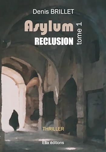Stock image for Asylum, rclusion for sale by medimops