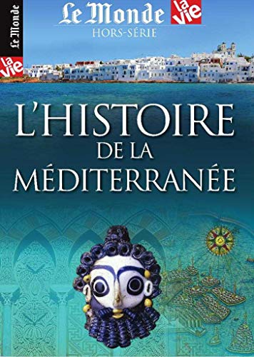 9782368040980: La Vie/le Monde Hs N 29 l'Histoire de la Mediterranee - Juillet 2019