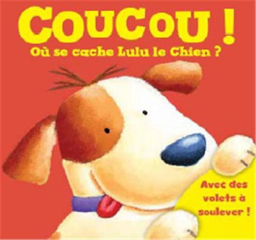 Beispielbild fr Coucou : O se cache Lulu le Chien ? zum Verkauf von medimops