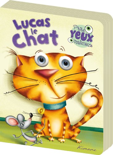 Beispielbild fr P'TITS YEUX MALICIEUX - LUCAS LE CHAT zum Verkauf von Ammareal