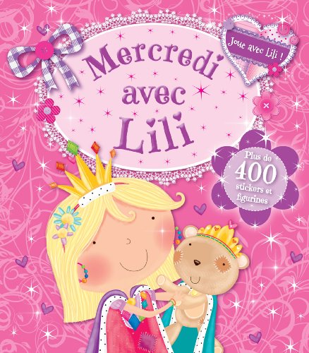 9782368080924: JOUE AVEC LILI - MERCREDI AVEC LILI