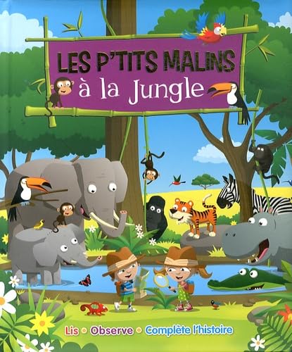 Stock image for LES P'TITS MALINS DANS LA JUNGLE for sale by AwesomeBooks