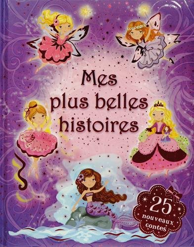 Beispielbild fr Mes Plus Belles Histoires zum Verkauf von RECYCLIVRE