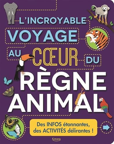 Beispielbild fr L'incroyable voyage au cur du rgne animal zum Verkauf von Ammareal