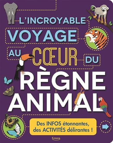 Stock image for L'incroyable voyage au cur du rgne animal for sale by Ammareal