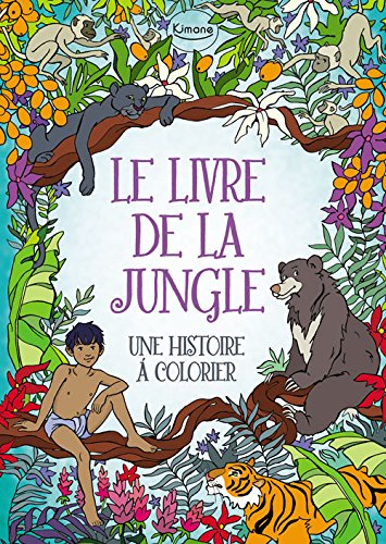 Beispielbild fr LE LIVRE DE LA JUNGLE (COLL. COLORIAGE): Une histoire  colorier zum Verkauf von AwesomeBooks