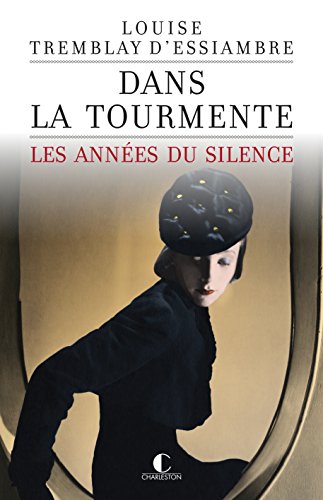 Stock image for Dans la tourmente : Les annes du silence for sale by Ammareal