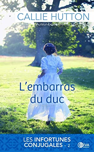 Beispielbild fr L'embarras du duc: Les infortunes conjugales tome 2 zum Verkauf von Ammareal