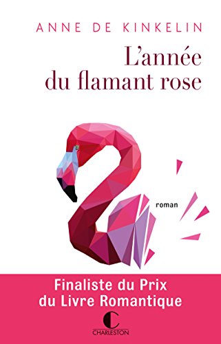 Stock image for L'anne du flamant rose for sale by Ammareal