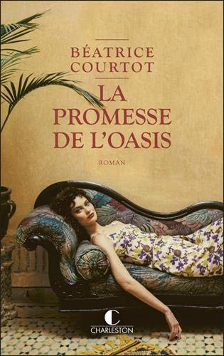 Beispielbild fr La promesse de l'oasis zum Verkauf von WorldofBooks