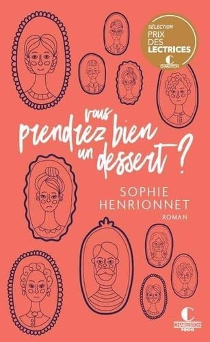 Beispielbild fr Vous prendrez bien un dessert ? - Sophie Henrionnet zum Verkauf von Book Hmisphres