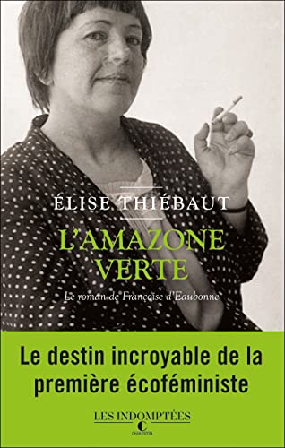 Stock image for L'AMAZONE VERTE - ELISE THIEBAUT for sale by Livre et Partition en Stock