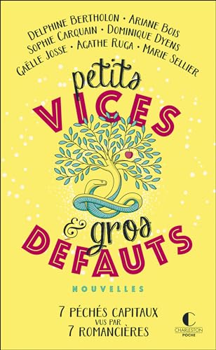 Beispielbild fr petits vices et gros dfauts ; 7 pchs capitaux vus par 7 romancires zum Verkauf von Chapitre.com : livres et presse ancienne