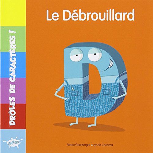 Beispielbild fr DROLES DE CARACTERES / D LE DEBROUILLARD zum Verkauf von Ammareal