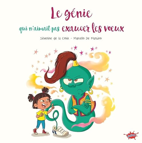 Beispielbild fr Le génie qui n'aimait pas exaucer les voeux [FRENCH LANGUAGE - Hardcover ] zum Verkauf von booksXpress