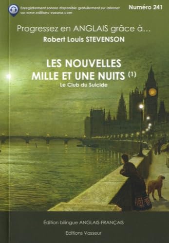 Imagen de archivo de Progressez en anglais avec Les nouvelles mille et une nuits : Tome 1, Le club du suicide [Broch] Stevenson, Robert Louis; Vasseur, Jean-Pierre et Bentzon, Thrse a la venta por BIBLIO-NET