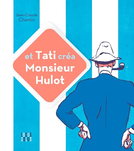 Stock image for Et Tati Crea Monsieur Hulot ! for sale by Okmhistoire