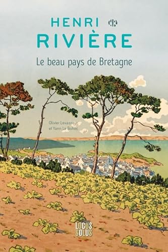 Beispielbild fr Henri Rivire Le beau pays de Bretagne zum Verkauf von Gallix