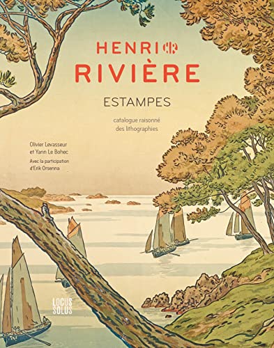 Beispielbild fr Henri Rivire estampes : catalogue raisonn des lithographies zum Verkauf von Chapitre.com : livres et presse ancienne