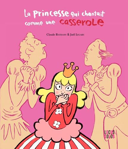 9782368340288: Princesse Qui Chantait Comme 1 Casserole (JEUNESSE)