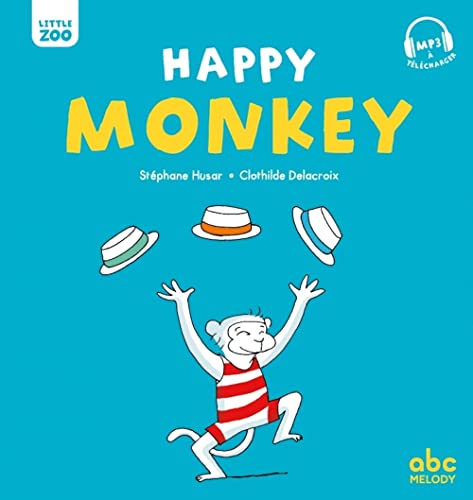 Beispielbild fr HAPPY MONKEY (COLL. LITTLE ZOO) [Reli] Husar, Stphane et Delacroix, Clothilde zum Verkauf von BIBLIO-NET